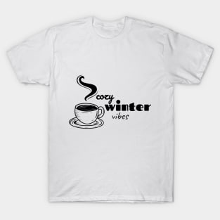 cozy winter vibes T-Shirt